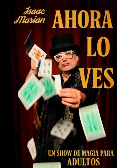 Ahora lo ves. Magia de cerca por Isaac Marian → Teatros Luchana