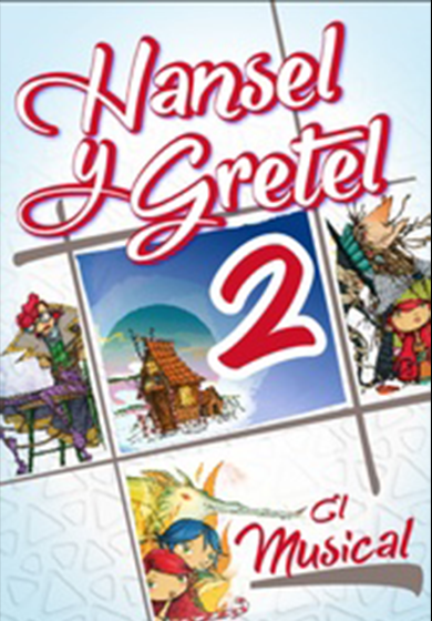 Hansel y Gretel 2, el musical → Teatros Luchana