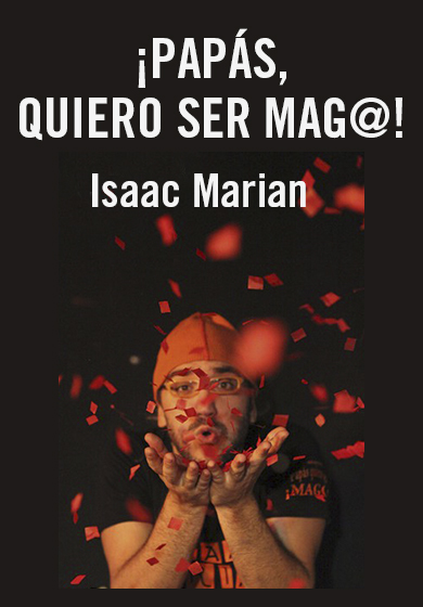 ¡Papás, quiero ser mag@!