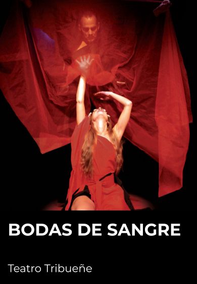 Tribueñe Teatro: Bodas de sangre