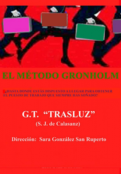 G.T. Trasluz: El método Gronholm → El Montacargas