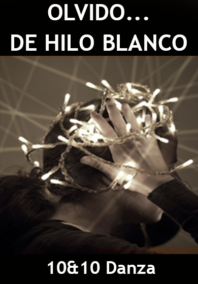 Olvido... de hilo blanco → Sala Teatro Cuarta Pared