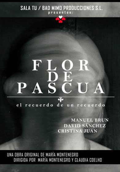 Flor de Pascua → Intemperie Teatro