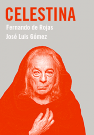 Jose Luis Gómez: Celestina → Teatro de la Abadía