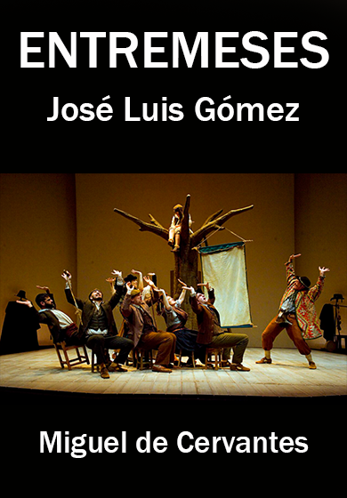 José Luis Gómez: Entremeses