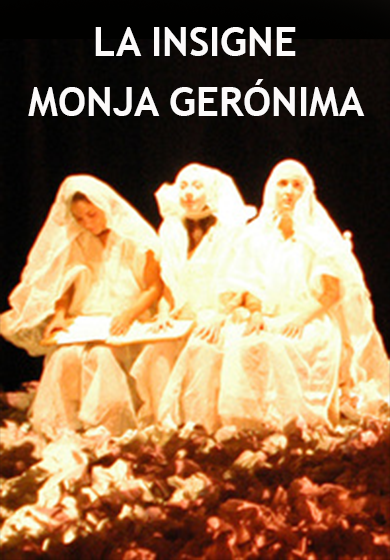 La insigne monja Gerónima → Teatro Sala Mirador