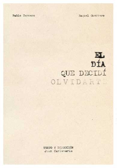El día que decidí olvidarte → Intemperie Teatro