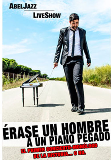 Érase un hombre a un piano pegado → Teatro Alfil