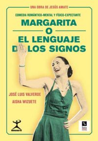Margarita o el lenguaje de los signos