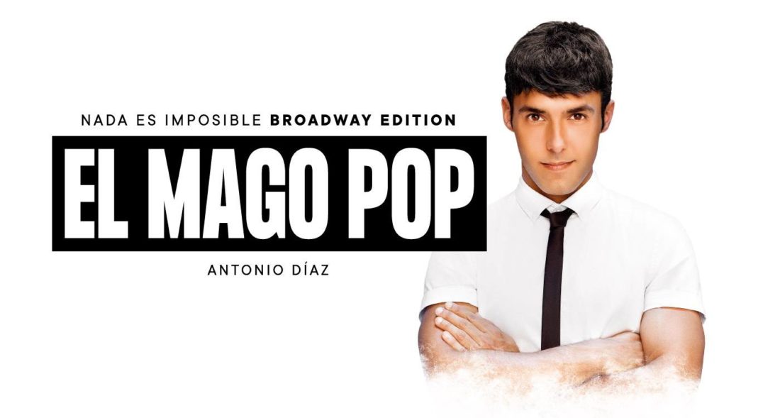 El Mago Pop: Nada es imposible (Broadway Edition)
