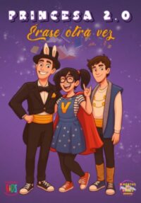 Princesa 2.0. Érase otra vez → Teatros Luchana