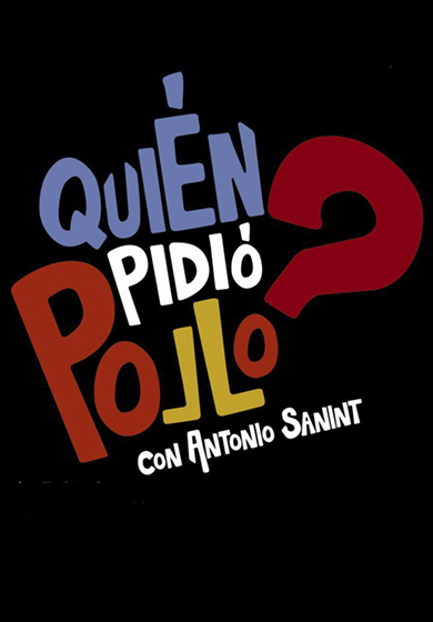 ¿Quién pidió pollo? → Teatro Nuevo Alcalá