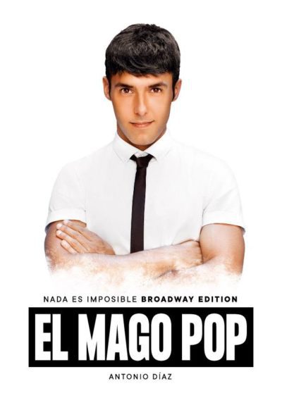 El Mago Pop: Nada es imposible (Broadway Edition) → Teatro Nuevo Alcalá