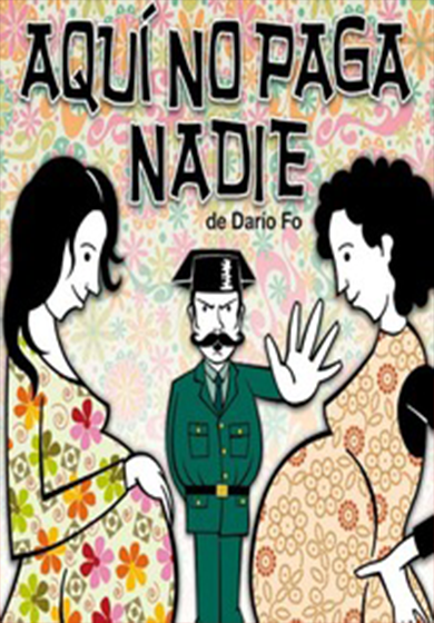 Aquí no paga nadie → Teatro Sala Tarambana