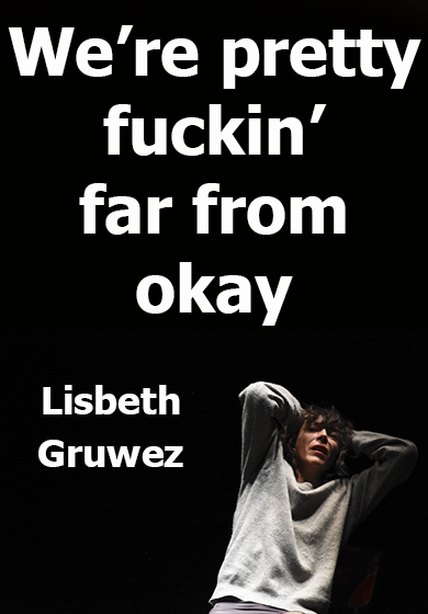 We’re pretty fuckin’ far from okay → Teatro Pradillo