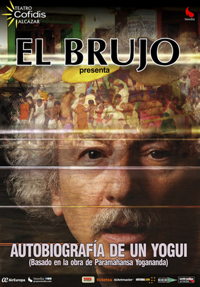 El Brujo: Autobiografía de un Yogui → Teatro Alcázar