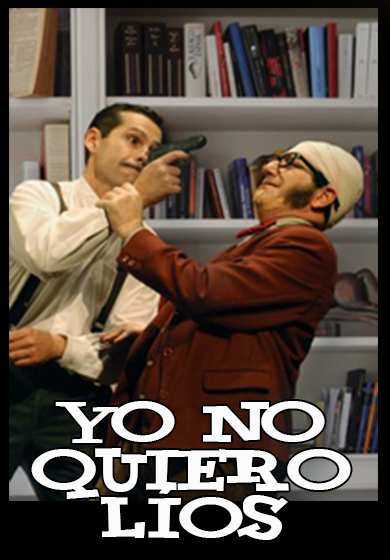Yo no quiero líos → Teatro Sala Arapiles 16
