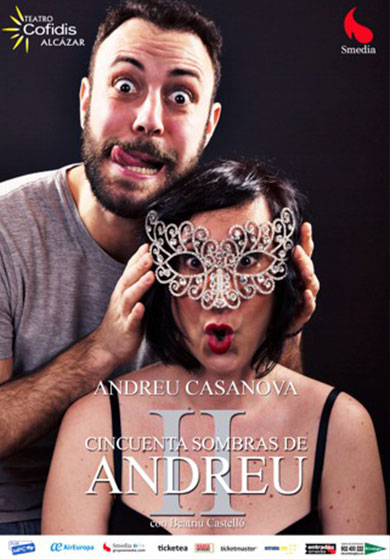 50 sombras de Andreu 2 → Teatro Alcázar