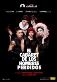 El Cabaret de los Hombres Perdidos → Teatro Maravillas
