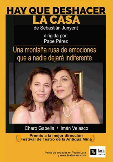 Hay que deshacer la casa → Teatro Lara