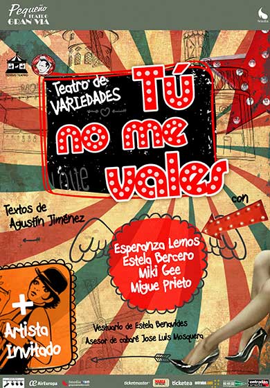 Tú no me vales → Pequeño Teatro Gran Vía