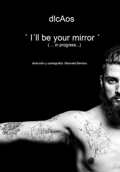 I'll Be Your Mirror → Teatro Sala Mirador