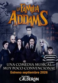 La Familia Addams. El Musical → Teatro Calderón
