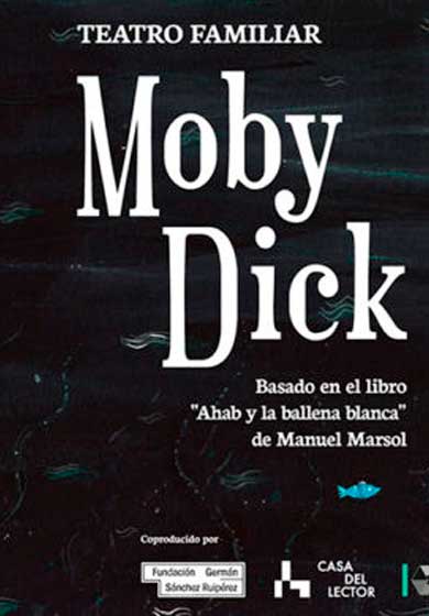 Vuelta de Tuerca: Moby Dick → Teatros Luchana