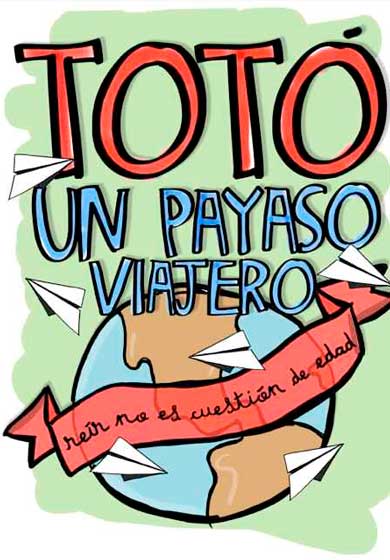 Totó, el payaso viajero → Teatro Sala Tarambana