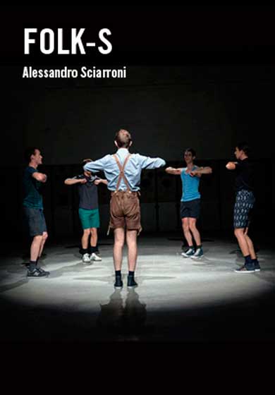 Alessandro Sciarroni: Folk-s → Naves del Español