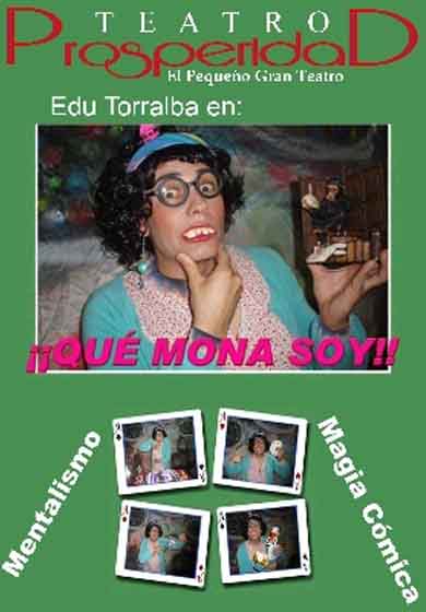 ¡Qué mona soy! → Teatro Prosperidad