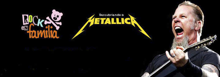 Rock en familia: Metallica