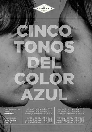 Cinco tonos del color azul → Intemperie Teatro