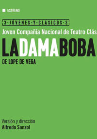 Alfredo Sanzol: La dama boba
