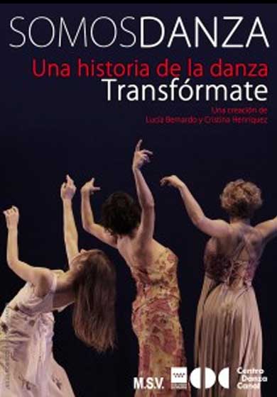 SOMOSDANZA: Transfórmate, una historia de la danza contemporánea → Teatros del Canal