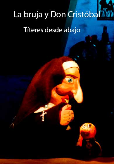 La bruja y Don Cristóbal → Teatro del Barrio