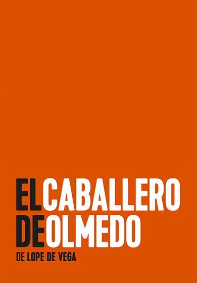 Eduardo Vasco: El caballero de Olmedo → Teatro de la Comedia
