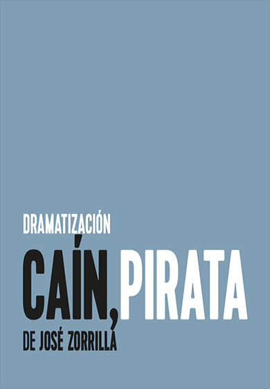 DRAMATIZACIONES 17-18: CAÍN, PIRATA → Teatro de la Comedia