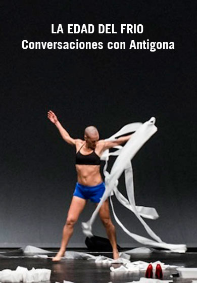 La edad del frío. Conversaciones con Antígona → Teatro Sala Mirador