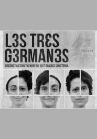 Las tres hermanas. Deconstructing Chéjov