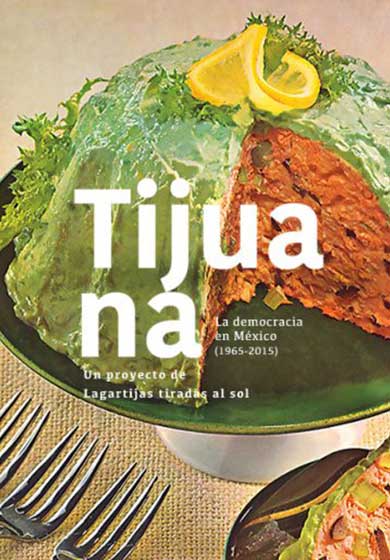 Lagartijas Tiradas al Sol: Tijuana → Teatros del Canal