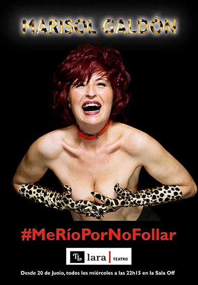 Me río por no follar → Teatro Lara