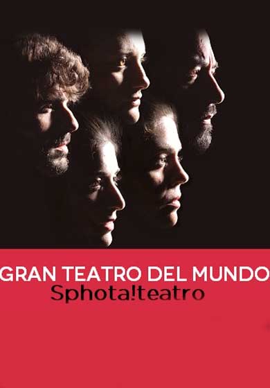 Sphota!teatro: El Gran Teatro del Mundo → El Umbral De Primavera