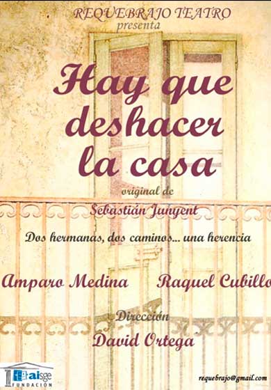 Requebrajo Teatro: Hay que deshacer la casa → Teatro Sala Tarambana