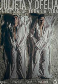 Julieta & Ofelia, suicidas de toda la vida