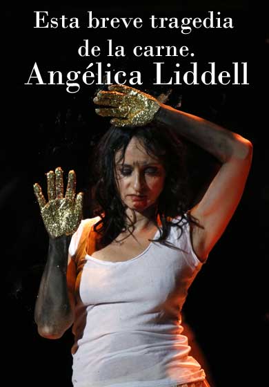 Angélica Liddell / Atra Bilis:  Esta breve tragedia de la carne (Trilogía del infinito) → Teatros del Canal