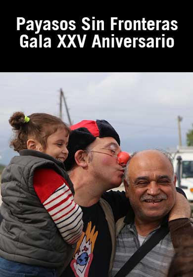 Payasos Sin Fronteras: Gala XXV aniversario → Teatro Circo Price
