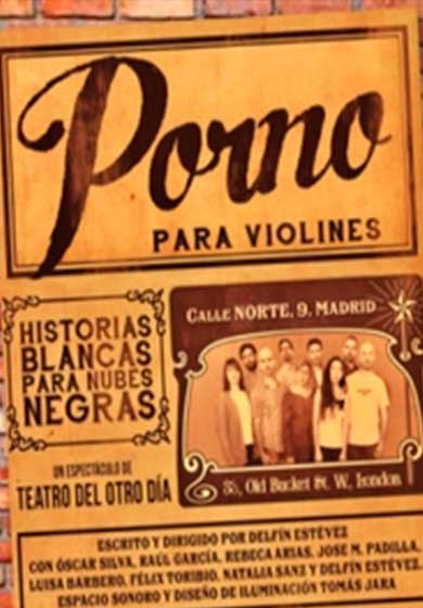 Porno para violines → Teatro Nueve Norte