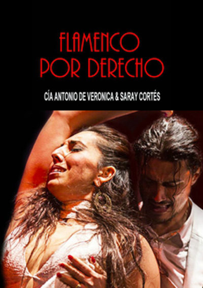 Flamenco por derecho - Saray Cortés / Antonio de Verónica → Gran Teatro CaixaBank Príncipe Pío