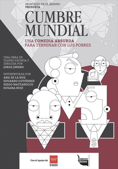 Cumbre Mundial. Una comedia absurda para terminar con los pobres. → Artespacio Plot Point